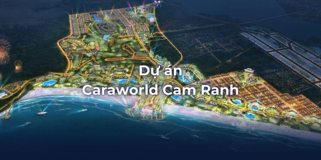 Tổng quan về dự án Caraworld Cam Ranh