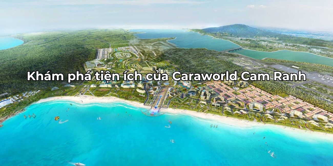 4. Tiện Ích CaraWorld Cam Ranh