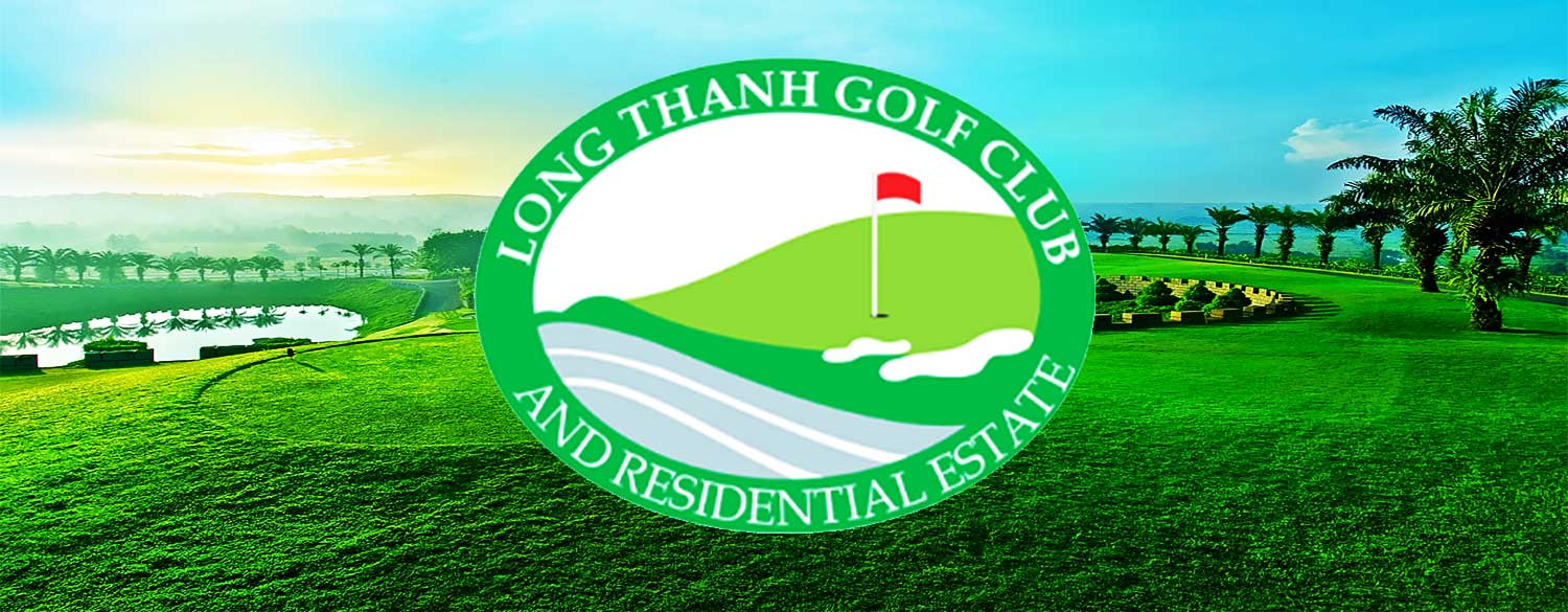 Golf Long Thành – Chủ đầu tư uy tín của Caraworld Cam Ranh